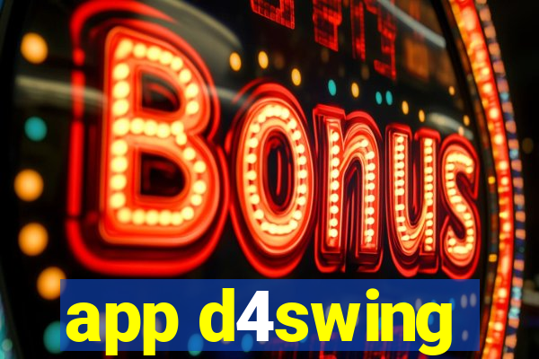 app d4swing